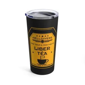 Helldivers 2 Liber-tea Black Tumbler 20oz How Bout A Nice Cup Of liber-tea cup mug tumbler bottle gift for him gift for her Liberty Libertea